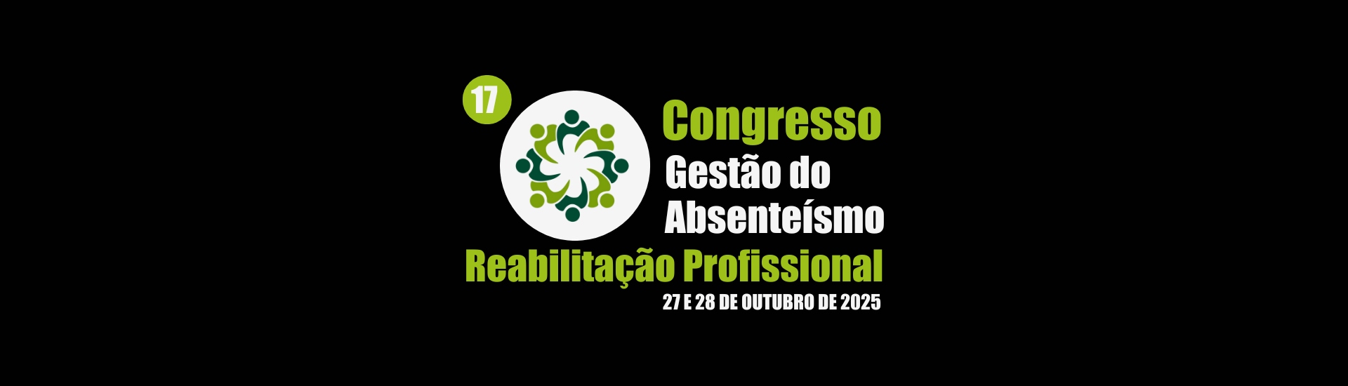 17° Congresso Gestão do Absenteísmo e Reabilitação Profissional - 2025