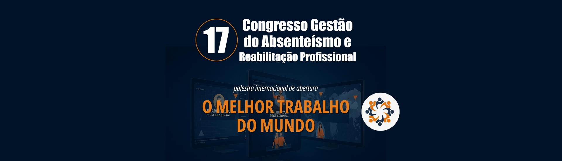 17° Congresso - Palestra: O melhor trabalho do mundo